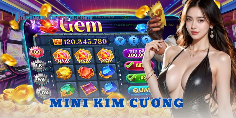 Cách kiếm mini kim cương mà không cần nạp nhiều